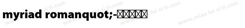 myriad romanquot;字体转换